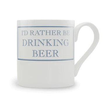 I'd rather be drinking Beer