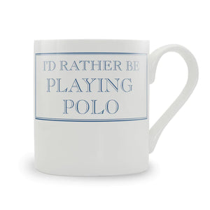 I'd rather be playing Polo