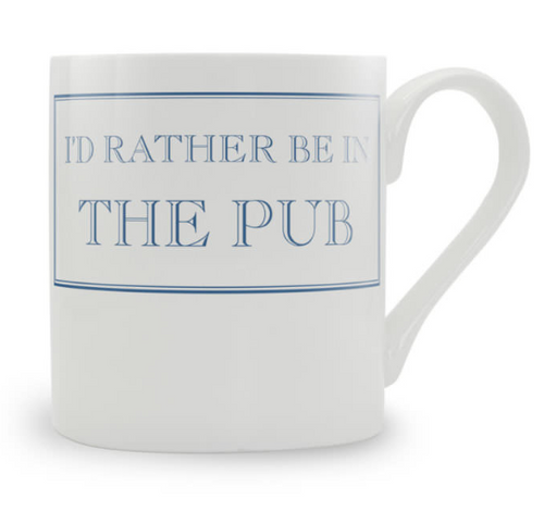 I'd rather be in the Pub